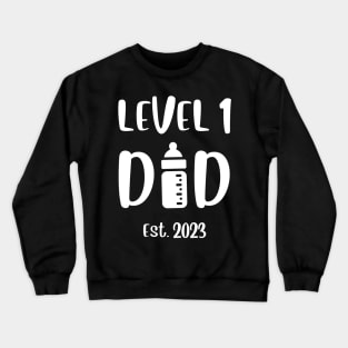 Level 1 Dad Est. 2023 Crewneck Sweatshirt